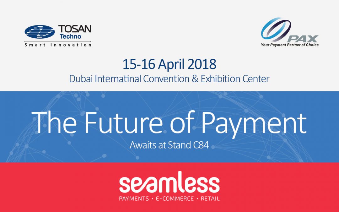 TOSAN Techno and PAX in the Seamless Middle East Exhibition (Dubai 2018)