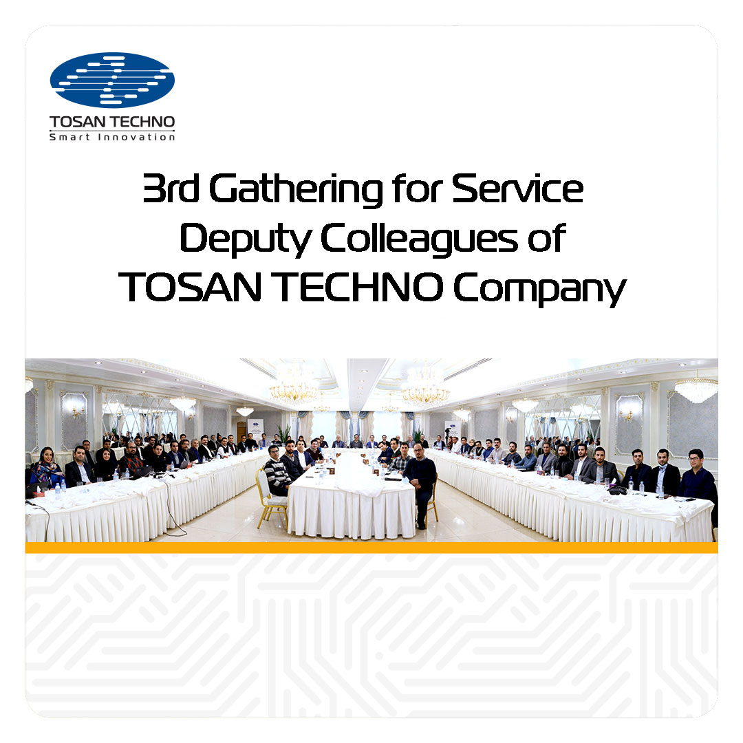 3rd Gathering for Service Deputy Colleagues of TOSAN TECHNO Company